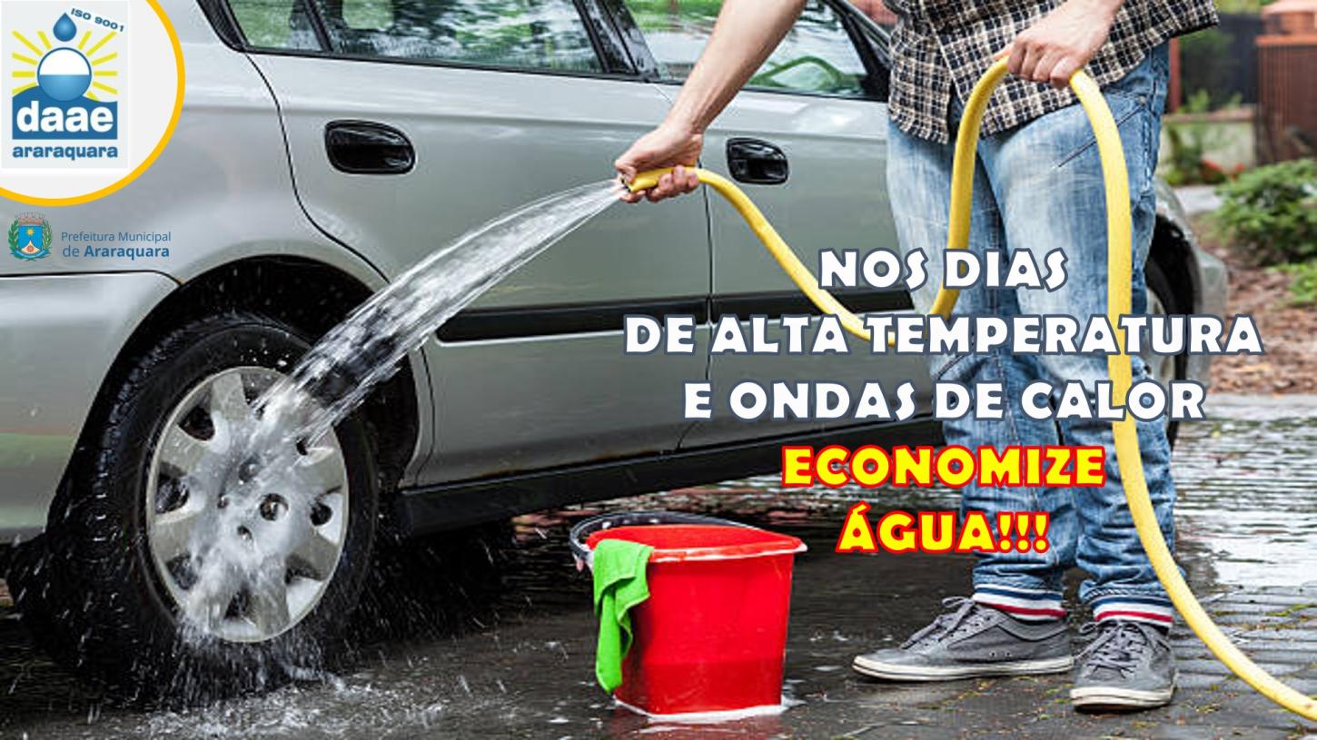 ALTAS TEMPERATURAS E ONDAS DE CALOR, ECONOMIZE ÁGUA!!!