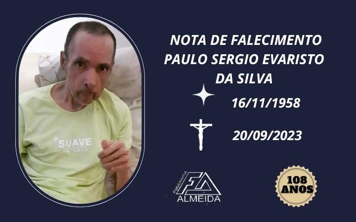 Comunicamos a nota de falecimento do SR. PAULO SÉRGIO EVARISTO DA SILVA