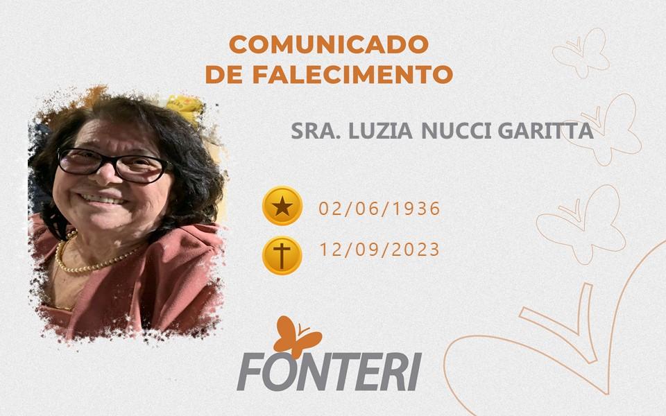 Comunicamos o falecimento da Sra. Luzia Nucci Garitta