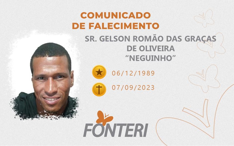 Comunicamos o falecimento Sr. Gelson Romão das Graças de Oliveira