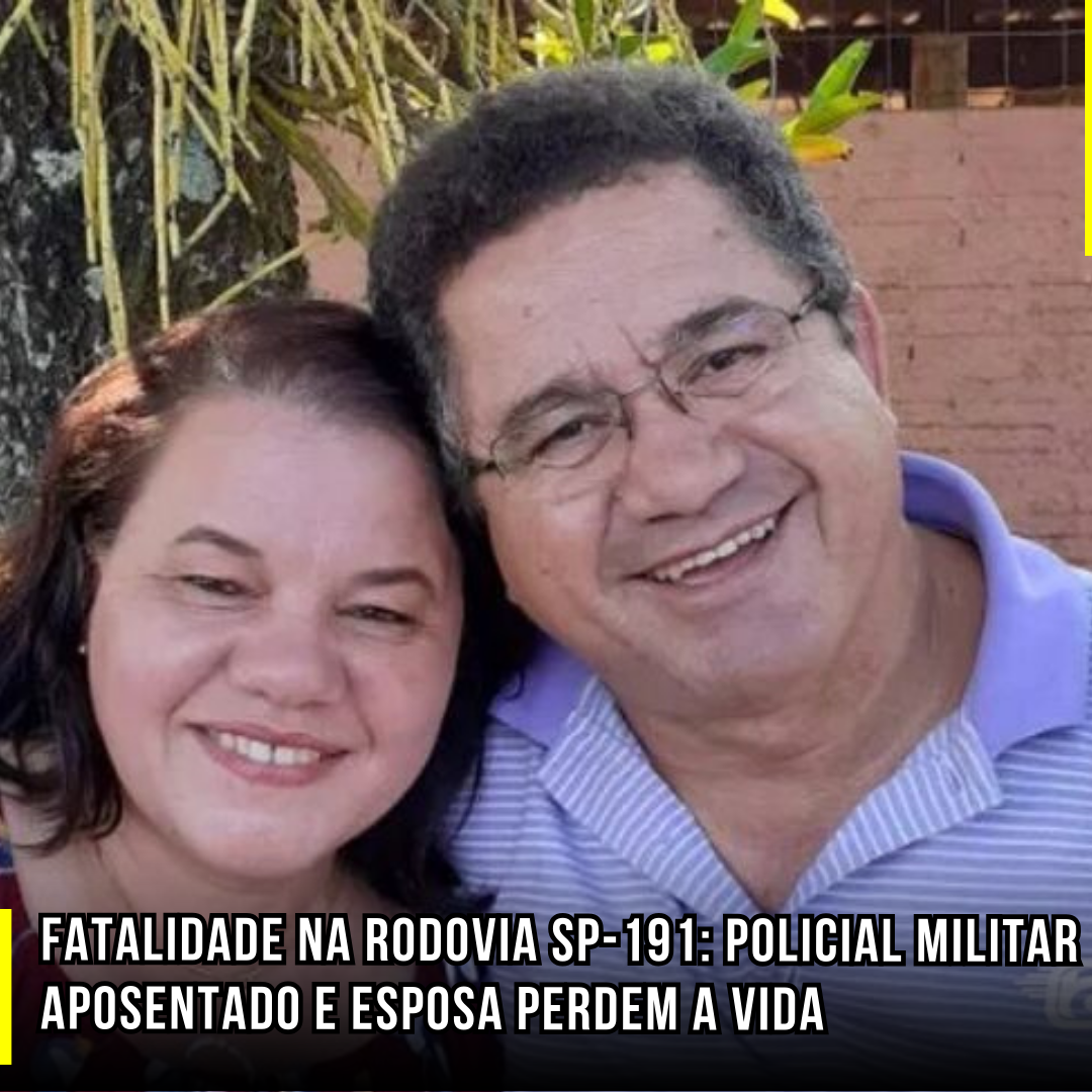 Fatalidade na Rodovia SP-191: Policial Militar aposentado e esposa perdem a vida