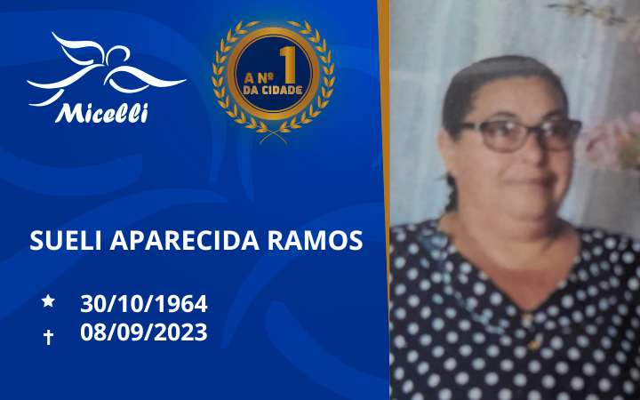 O GRUPO MICELLI COMUNICA O FALECIMENTO DA SRª SUELI APARECIDA RAMOS