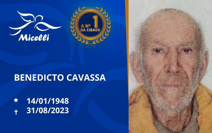 O GRUPO MICELLI COMUNICA O FALECIMENTO DO SR. BENEDICTO CAVASSA