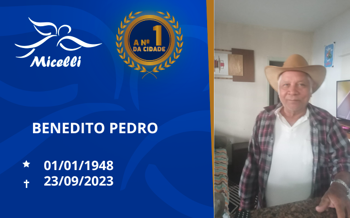O GRUPO MICELLI COMUNICA O FALECIMENTO DO SR. BENEDITO PEDRO (DITO)