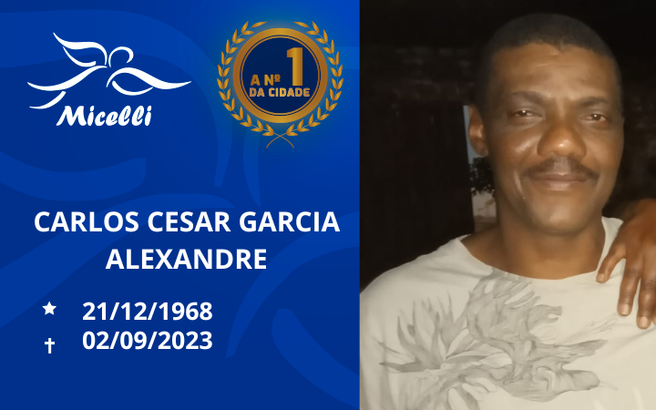 O GRUPO MICELLI COMUNICA O FALECIMENTO DO SR. CARLOS CESAR GARCIA ALEXANDRE