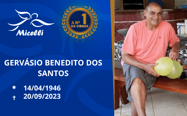 O GRUPO MICELLI COMUNICA O FALECIMENTO DO SR. GERVÁSIO BENEDITO DOS SANTOS