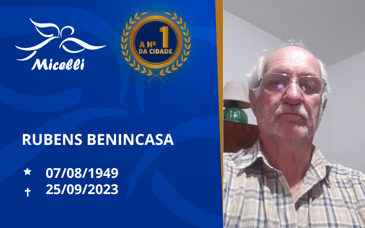 O GRUPO MICELLI COMUNICA O FALECIMENTO DO SR. RUBENS BENINCASA