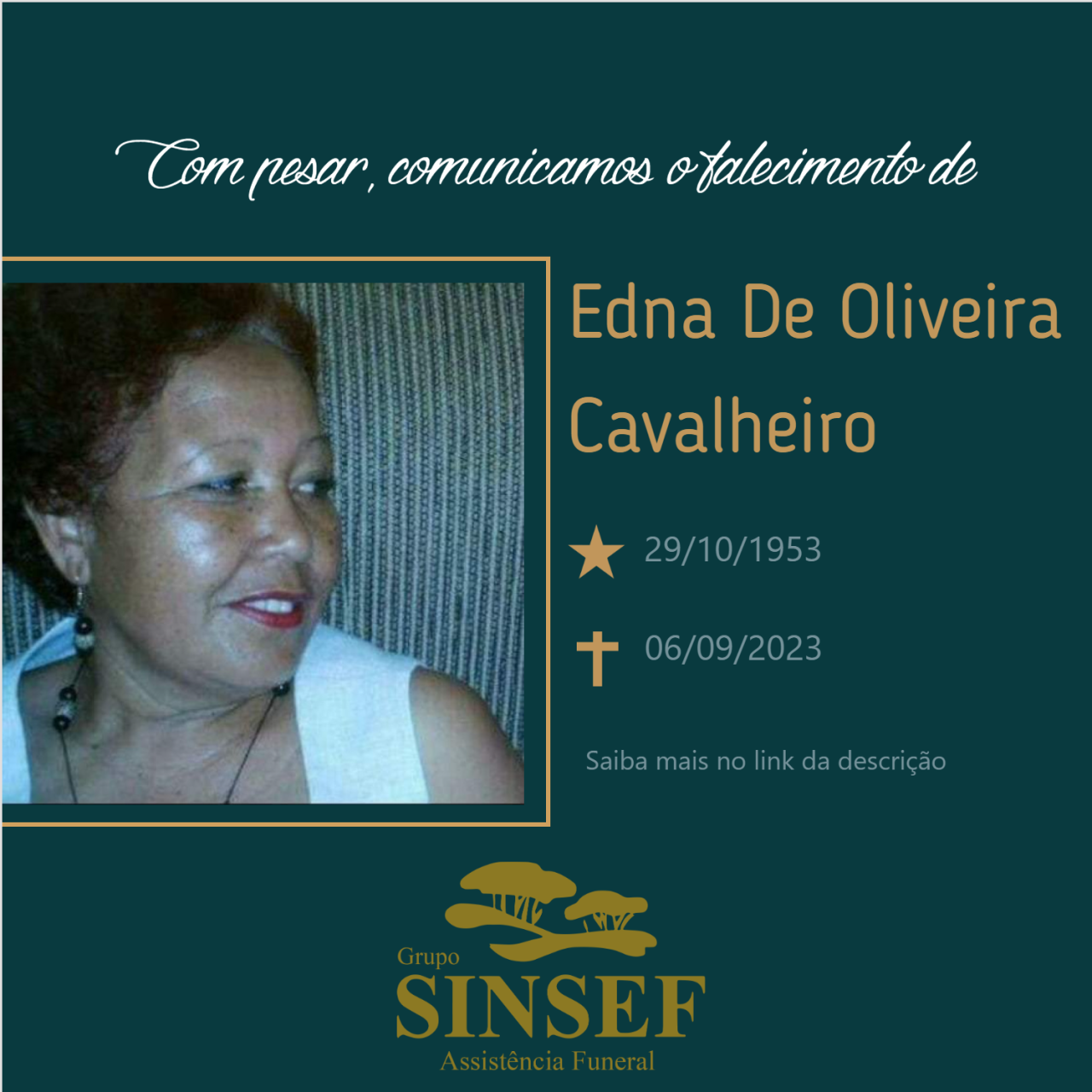 O Grupo Sinsef se despede da Sr. Edna de Oliveira Cavalheiro