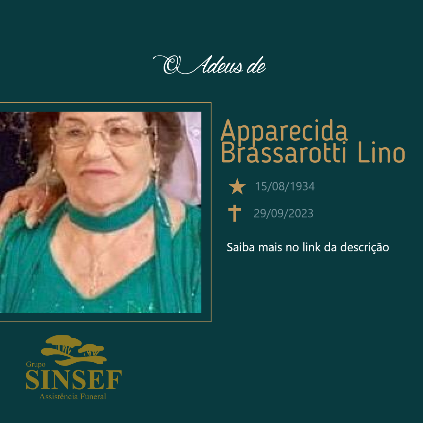 O Grupo Sinsef se despede da Sra Apparecida Brassarotti Lino