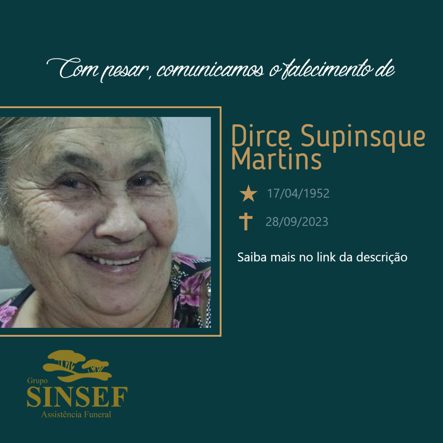 O Grupo Sinsef se despede da Sra. Dirce Supinsque Martins.