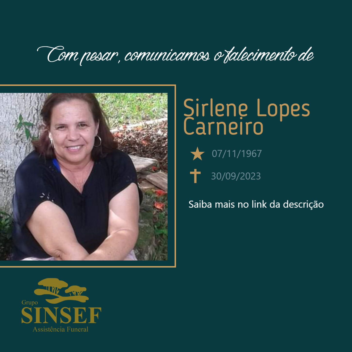 O Grupo Sinsef se despede da Sra.  Sirlene Lopes Carneiro.