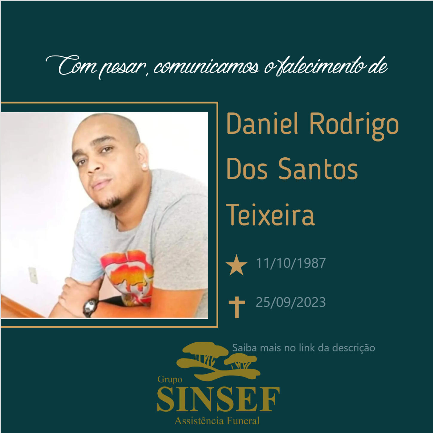 O Grupo Sinsef se despede de Daniel Rodrigo dos Santos Teixeira