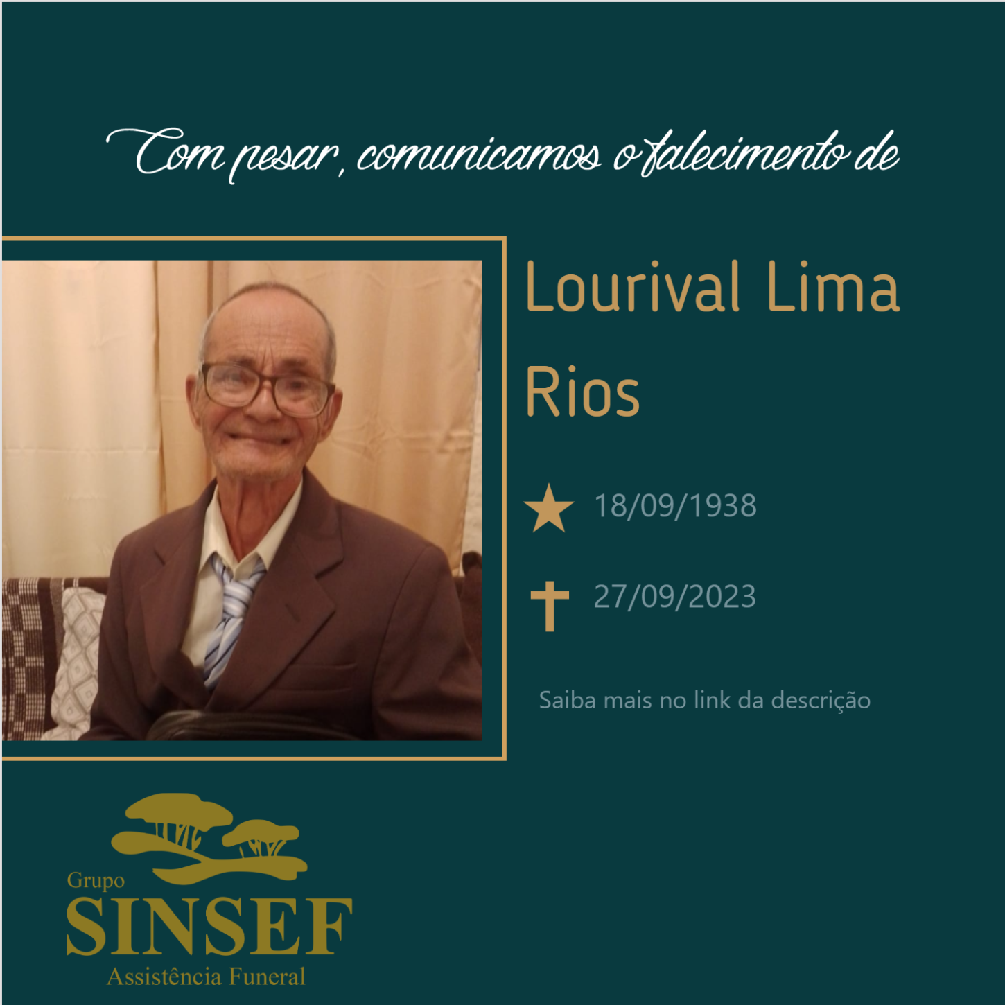 O Grupo Sinsef se despede do Sr. Lourival Lima Rios