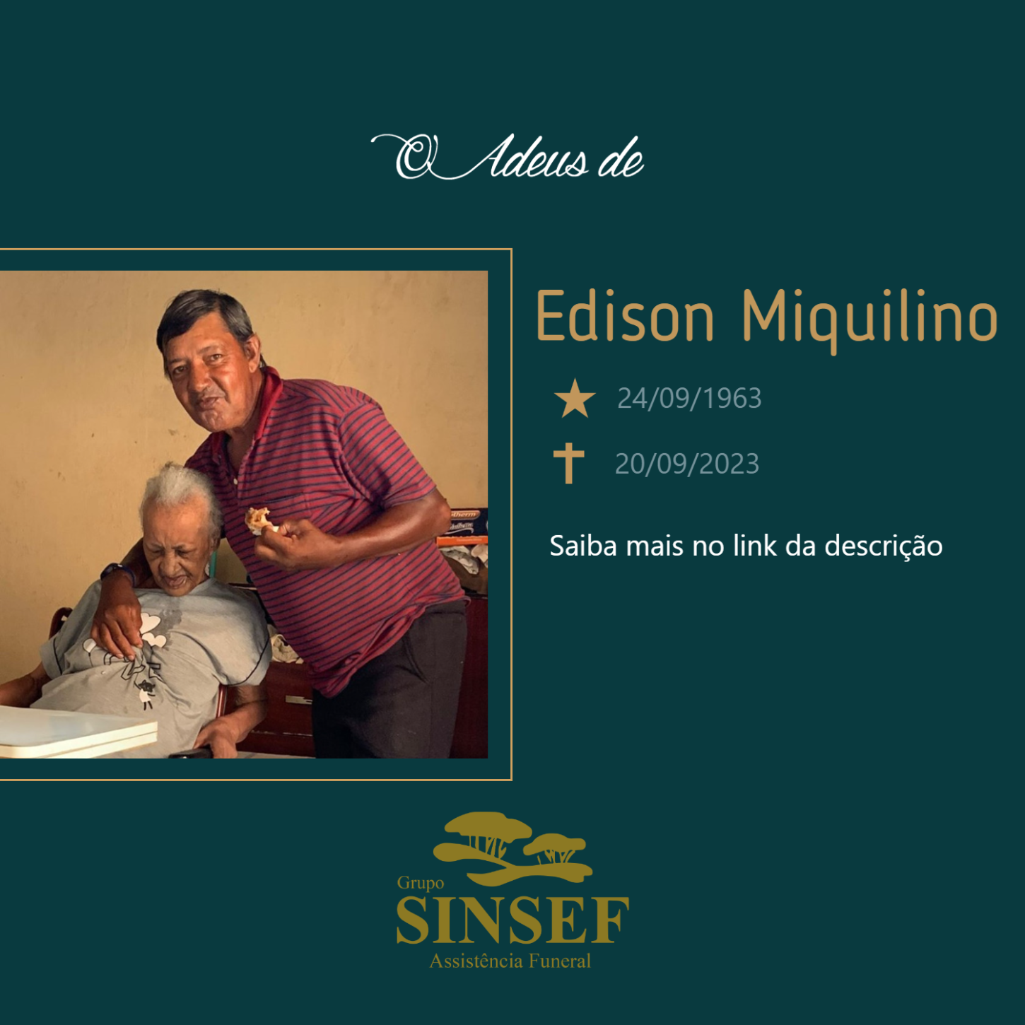 O Grupo Sinsef se despede do Sr.Edison Miquilino.
