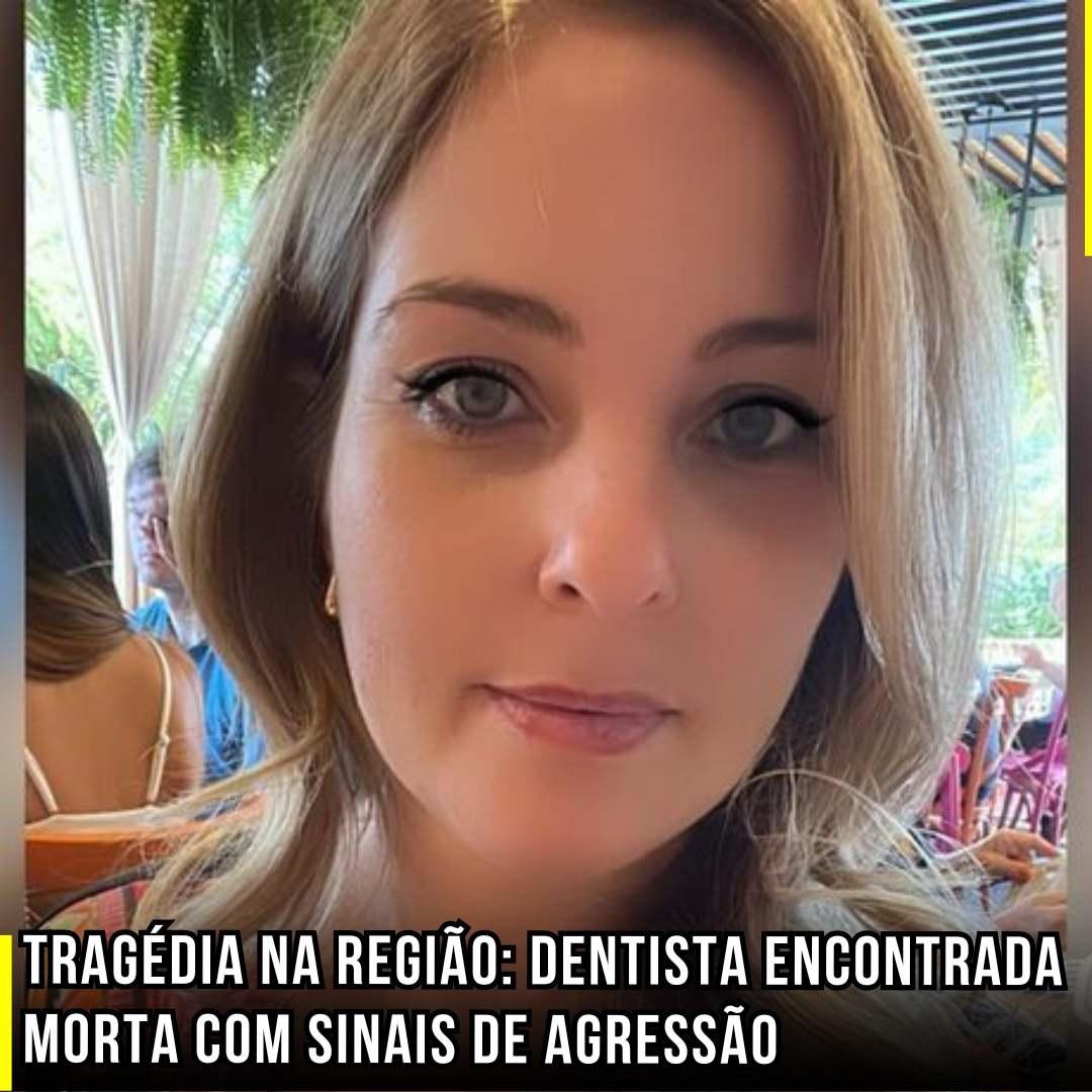 Tragédia na região: Dentista encontrada morta com sinais de agressão