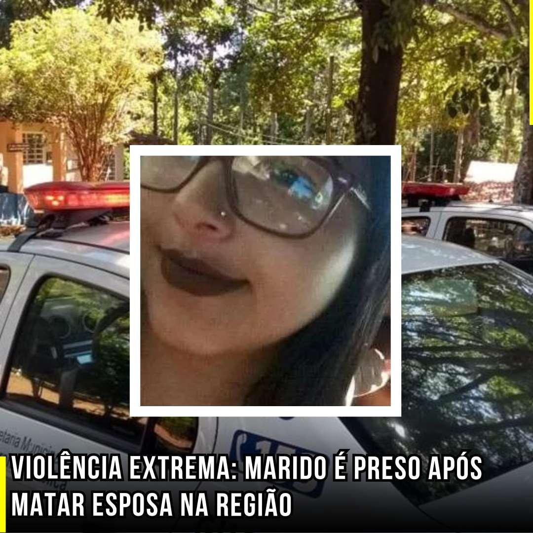 Violência extrema: Marido é preso após matar esposa na região