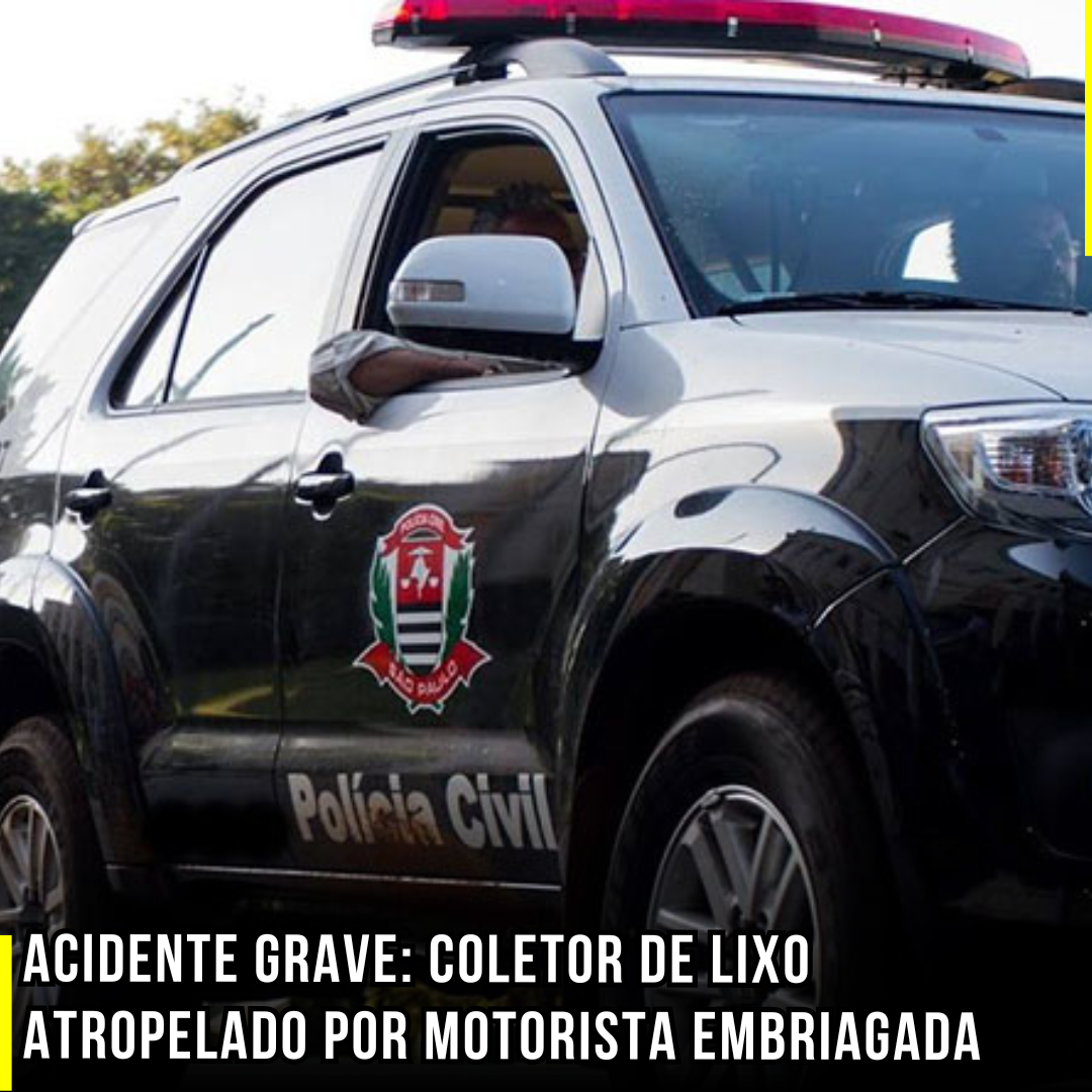 Acidente Grave: Coletor de Lixo Atropelado por Motorista Embriagada