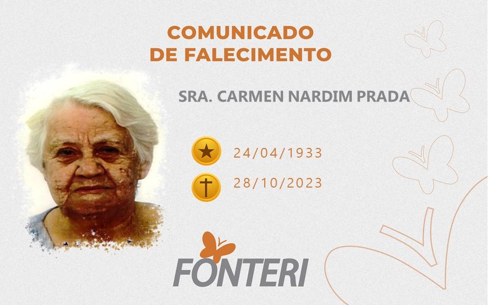 Comunicamos o falecimento da Sra. Carmen Nardim Prada
