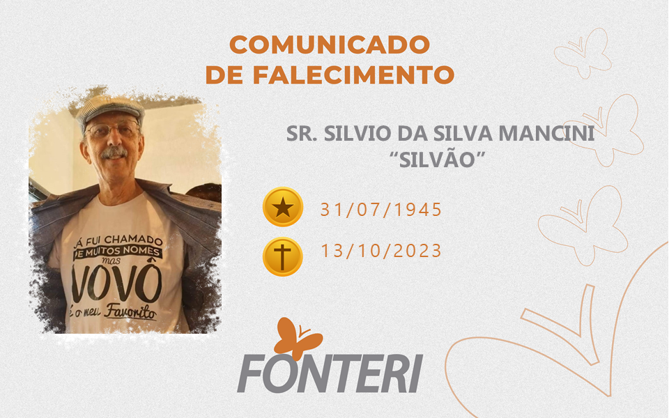 Comunicamos o falecimento do Sr Silvio da Silva Mancini
