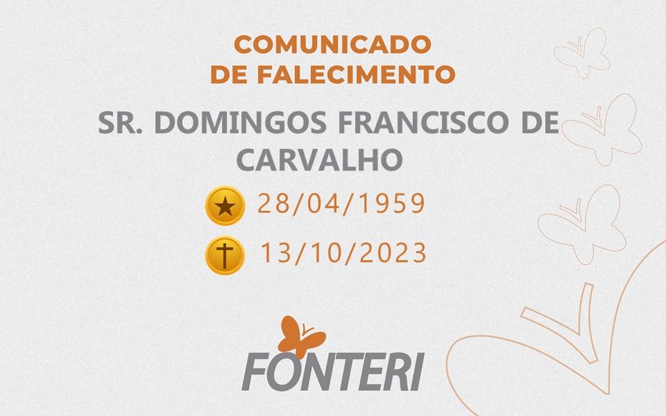 Comunicamos o falecimento Sr Domingos Francisco de Carvalho