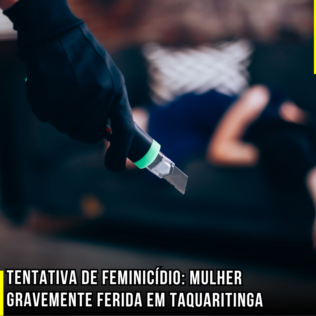 Tentativa de Feminicídio: Mulher gravemente ferida em Taquaritinga