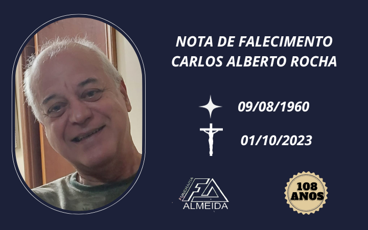 Funerária Almeida comunica o falecimento do SR. CARLOS ALBERTO ROCHA