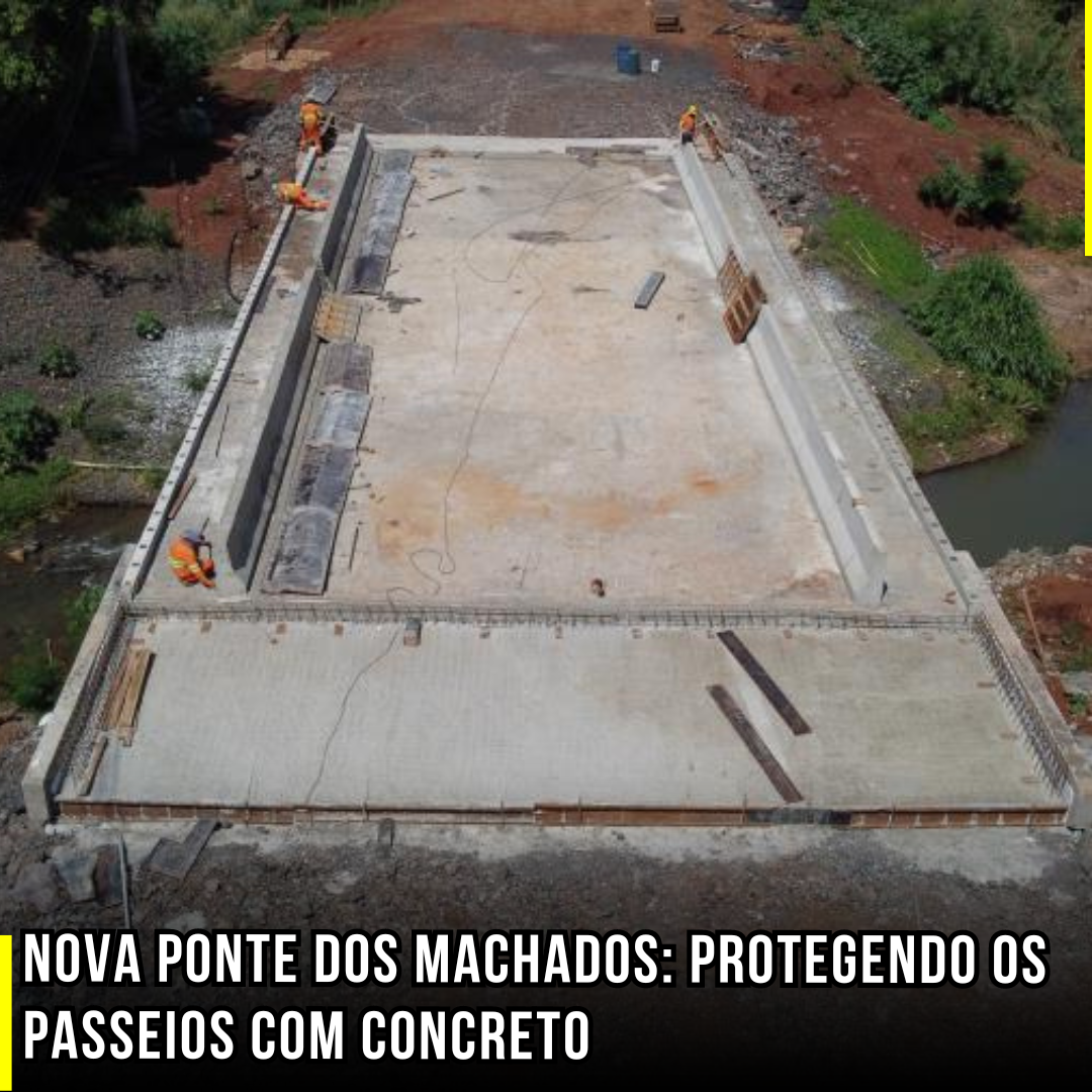 Nova Ponte dos Machados: Protegendo os passeios com concreto