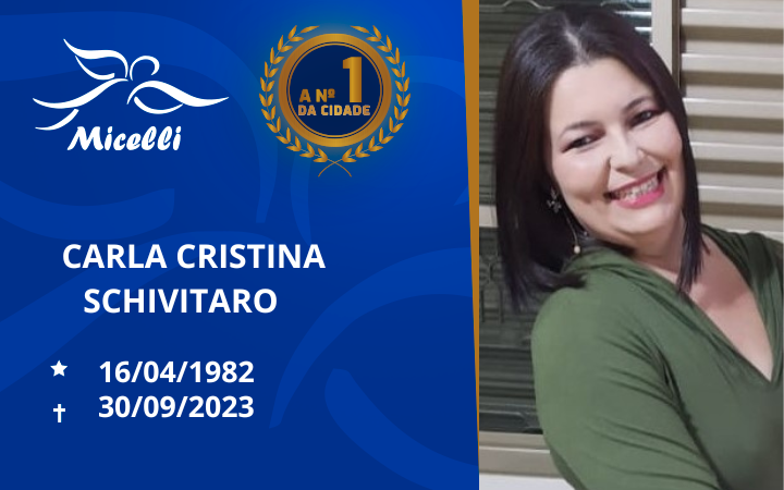 O GRUPO MICELLI COMUNICA O FALECIMENTO DA SRª CARLA CRISTINA SCHIVITARO
