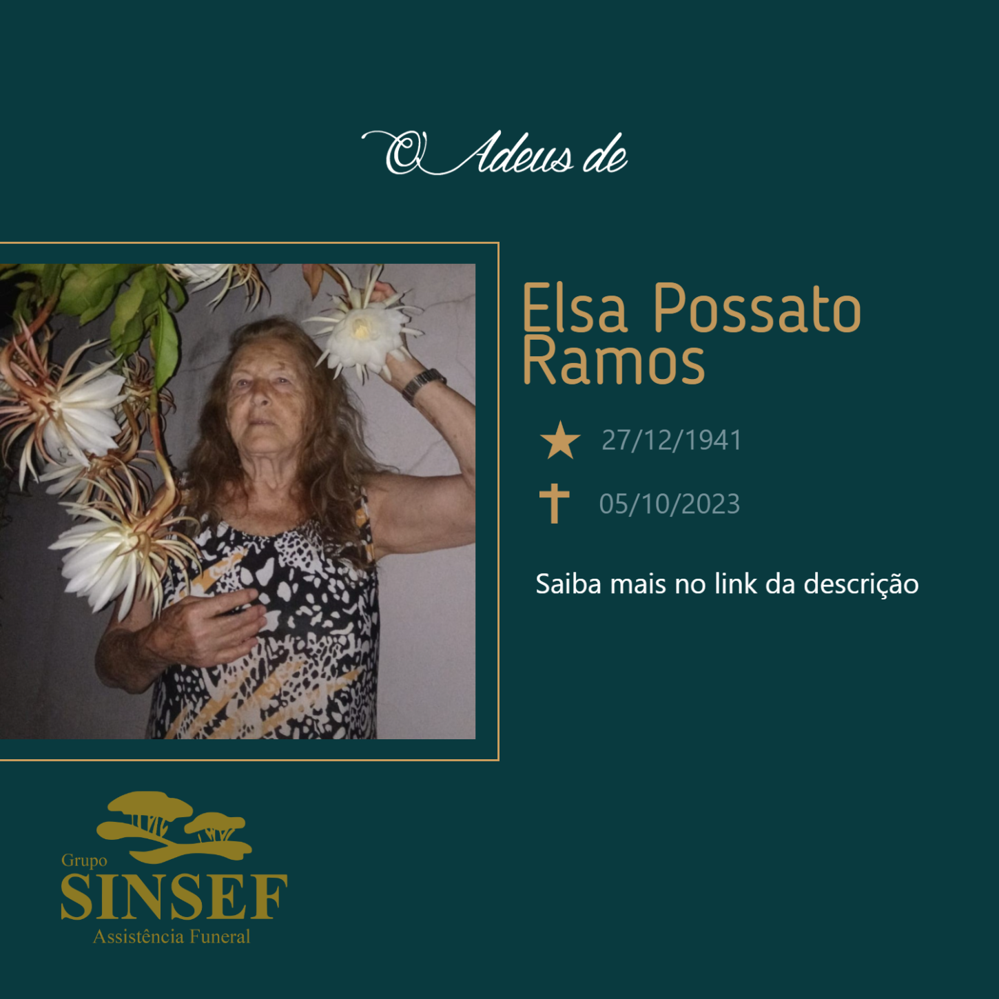 O Grupo Sinsef se despede  da Sra Elsa Possato Ramos