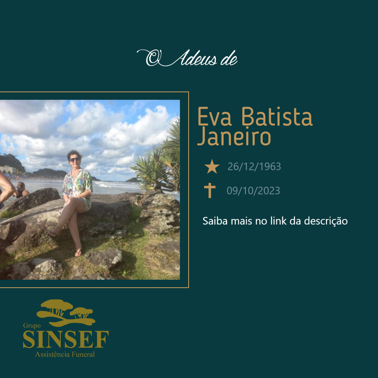 O Grupo Sinsef se despede da Sra Eva Batista Janeiro.
