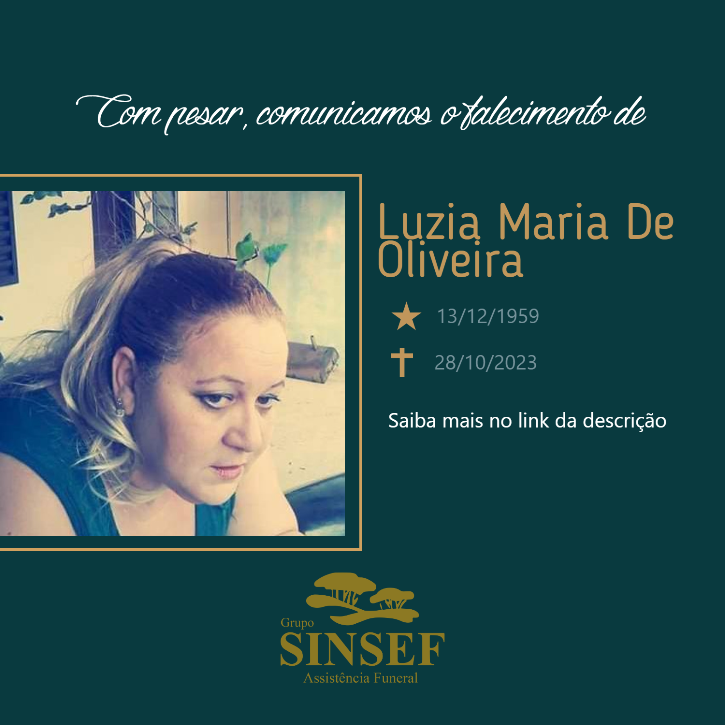 O Grupo Sinsef se despede da Sra. Luzia Maria de Oliveira