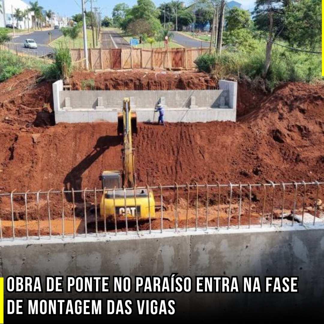 Obra de Ponte no Paraíso Entra na Fase de Montagem das Vigas