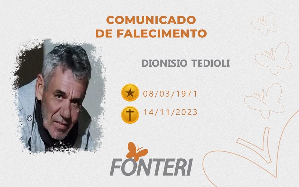 Comunicamos o falecimento do Sr. Dionisio Tedioli