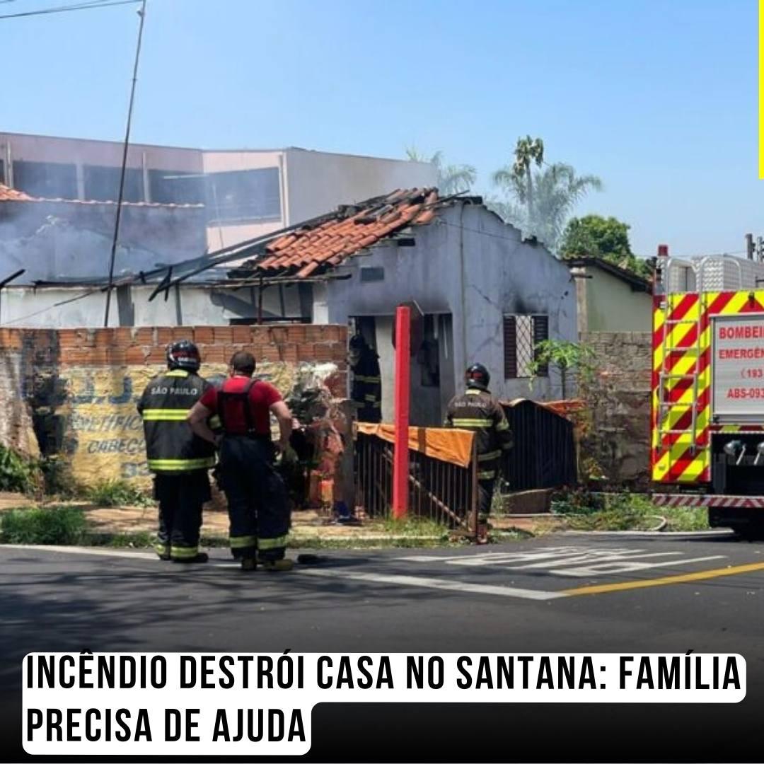 Incêndio Destrói Casa no Santana: Família Precisa de Ajuda