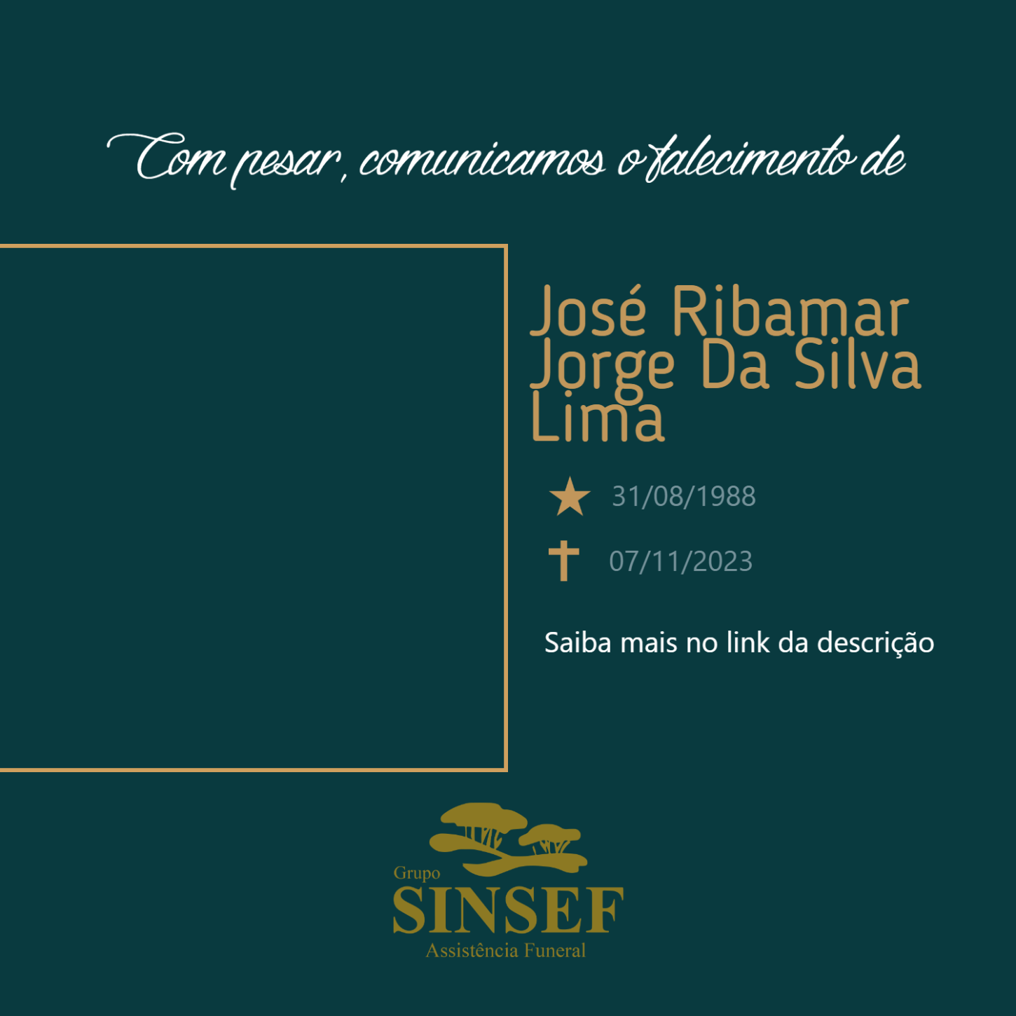 O Grupo Sinsef se despede de José Ribamar Jorge da Silva Lima