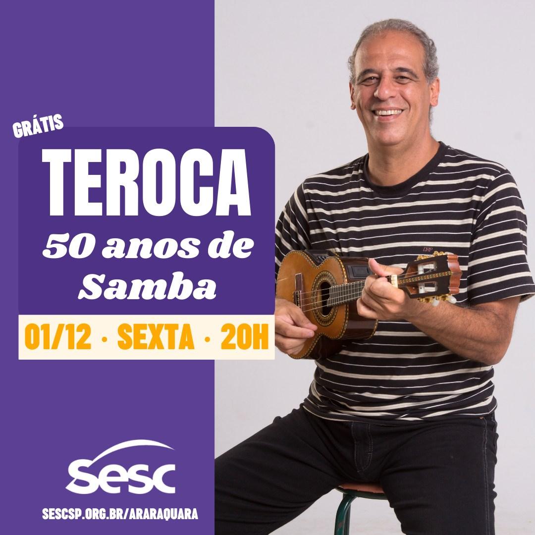Teroca Celebra 50 Anos de Samba em Show Imperdível!