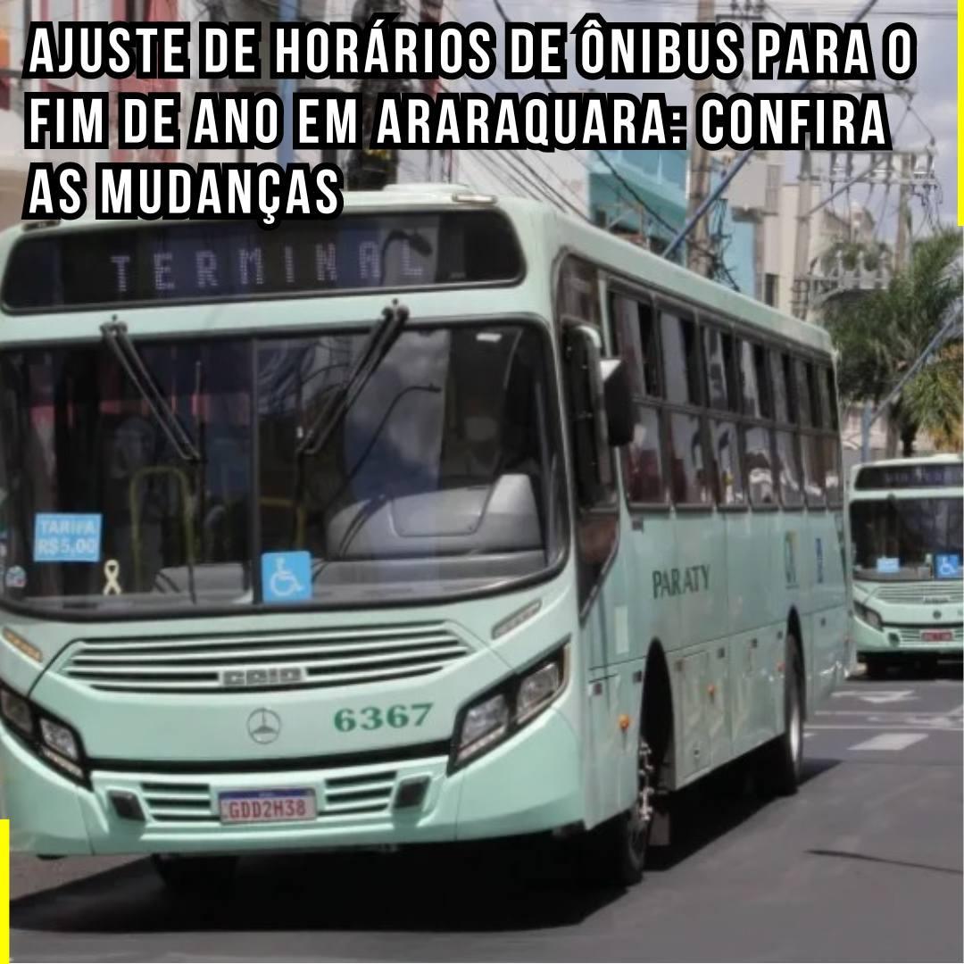 Ajuste de Horários de Ônibus para o Fim de Ano em Araraquara: Confira as Mudanças