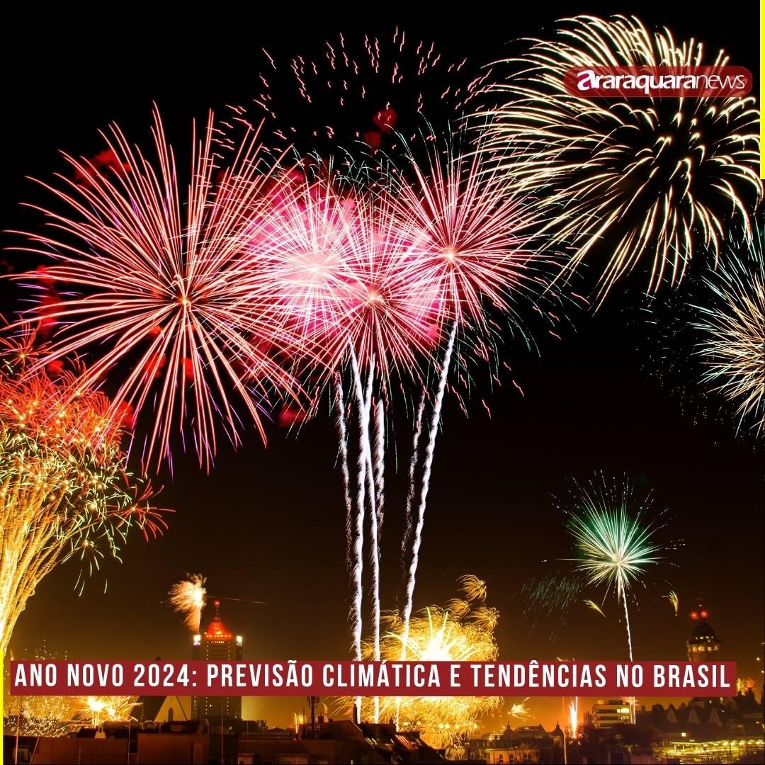Ano Novo 2024: Previsão Climática e Tendências no Brasil