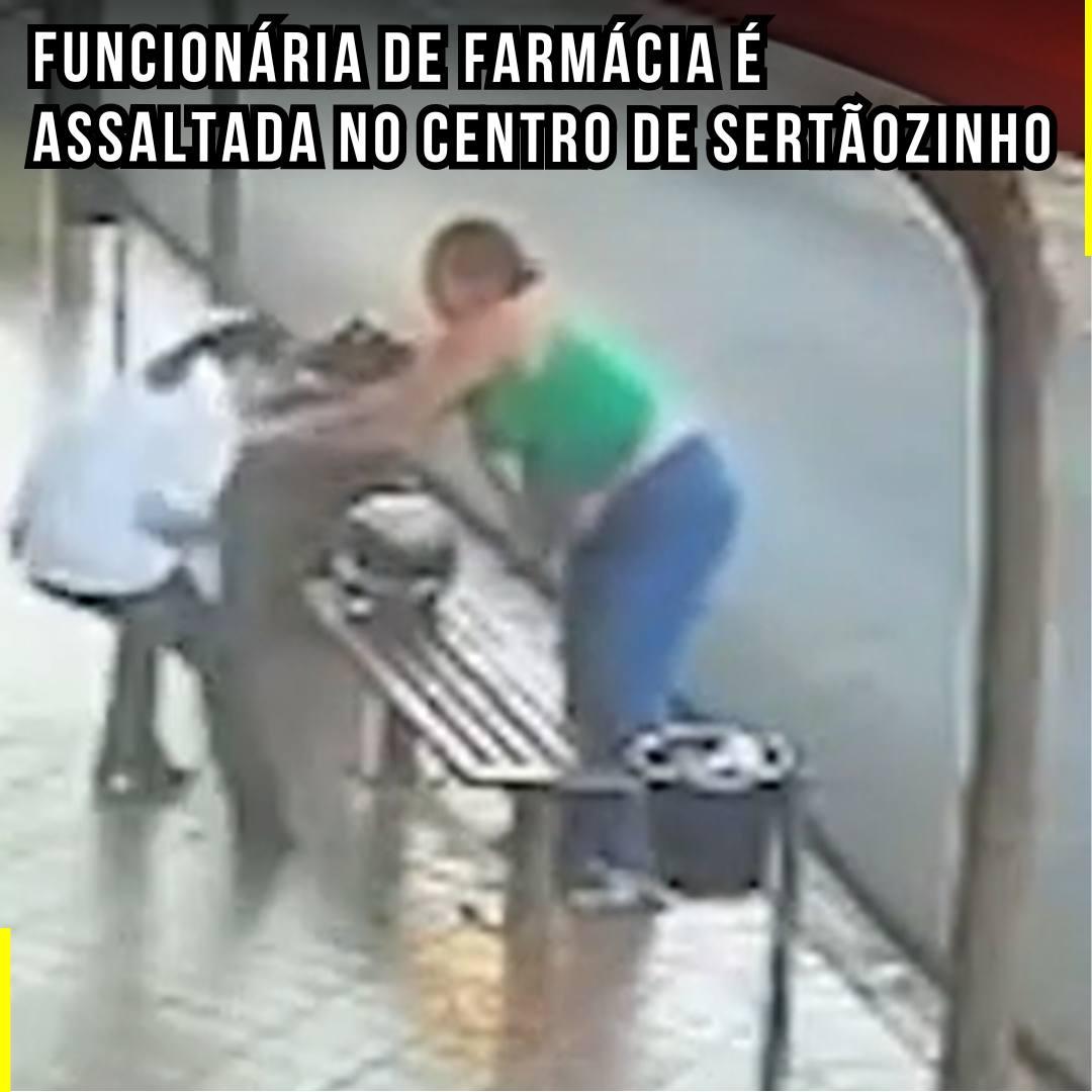 Funcionária de farmácia é assaltada no centro de Sertãozinho