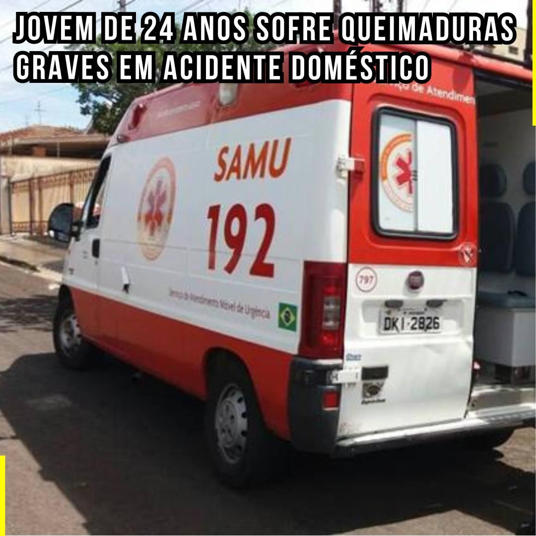 Jovem de 24 anos sofre queimaduras graves em acidente doméstico
