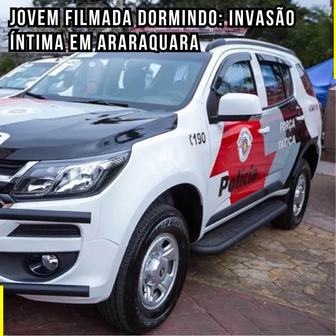Jovem filmada dormindo: invasão íntima em Araraquara