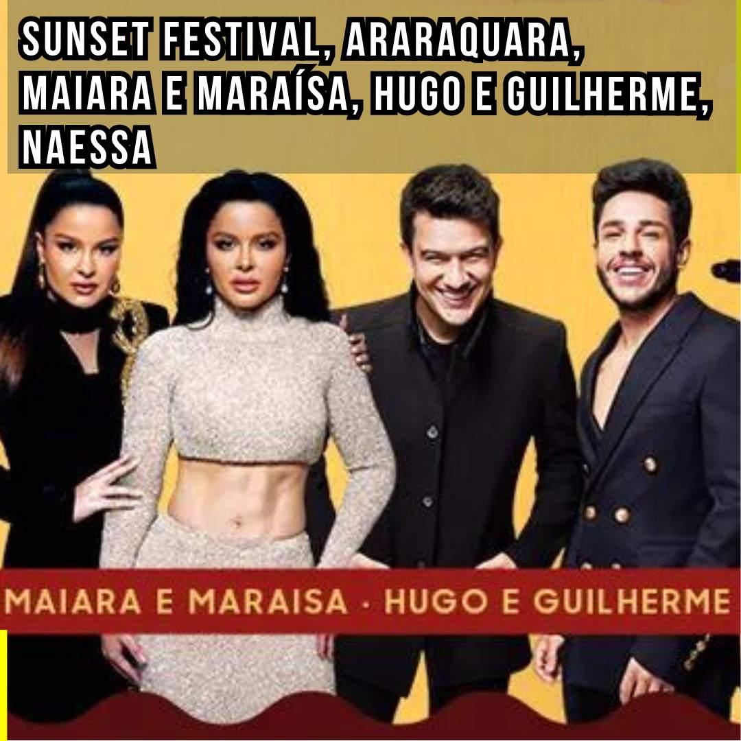 Maiara e Maraísa em Sunset Festival Araraquara: Ingressos à Venda!