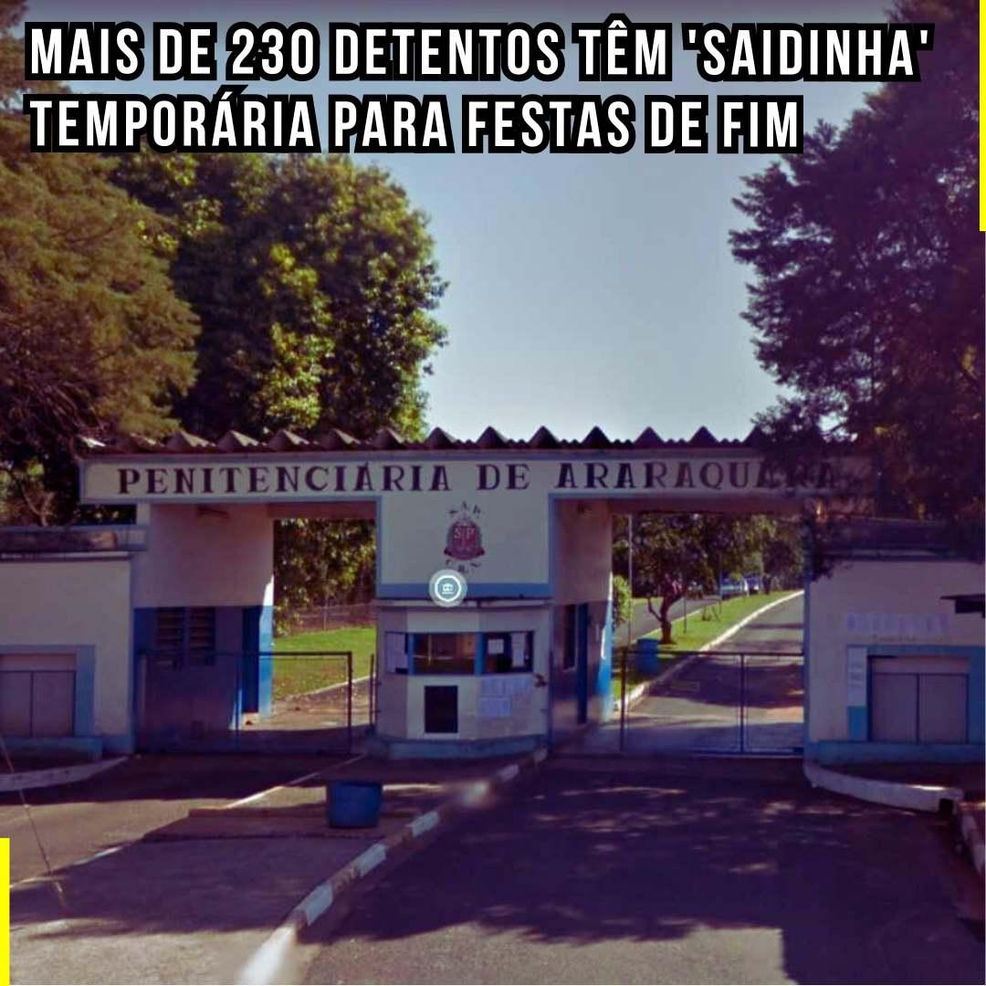 Mais de 230 detentos têm 'saidinha' temporária para festas de fim de ano em Araraquara