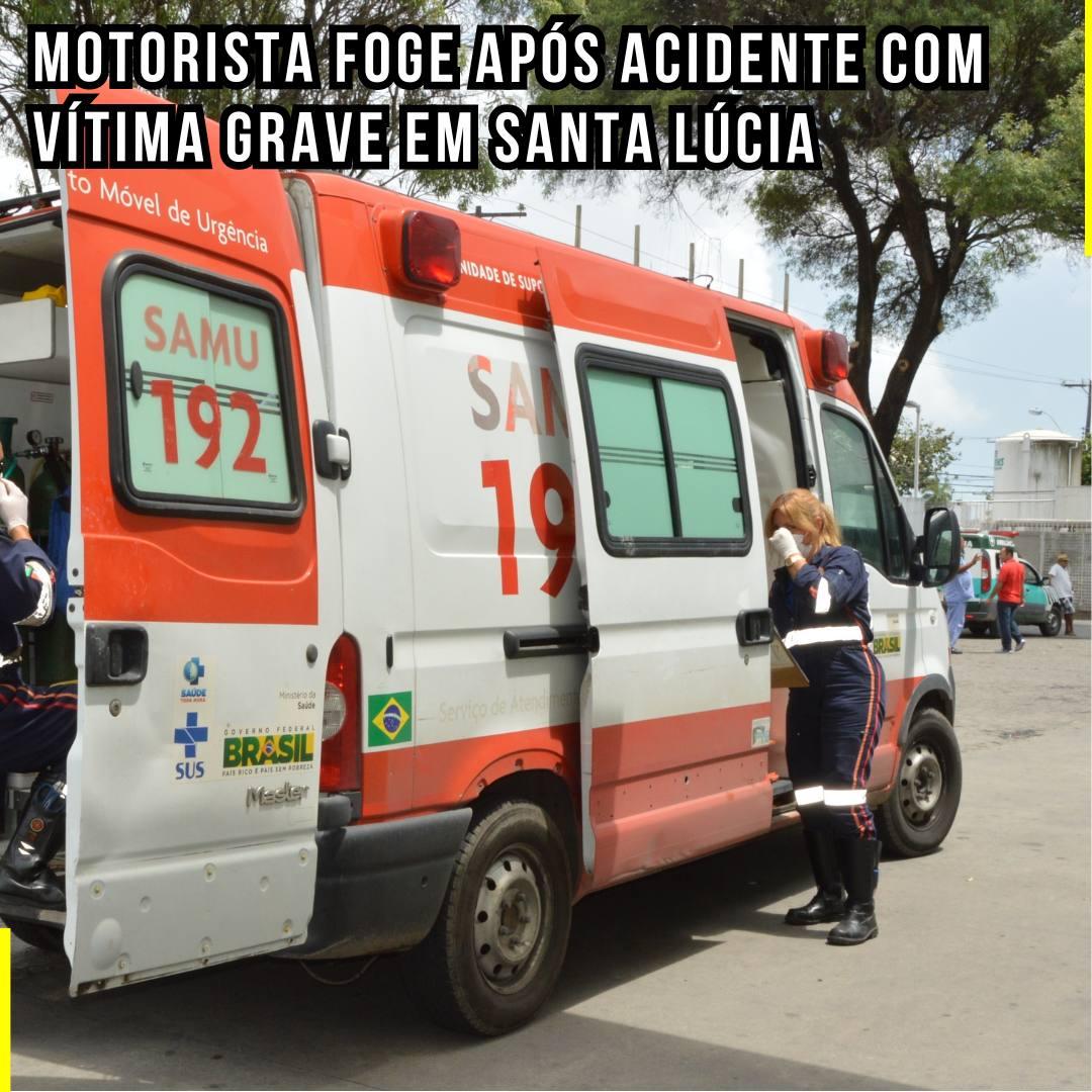 Motorista foge após acidente com vítima grave em Santa Lúcia