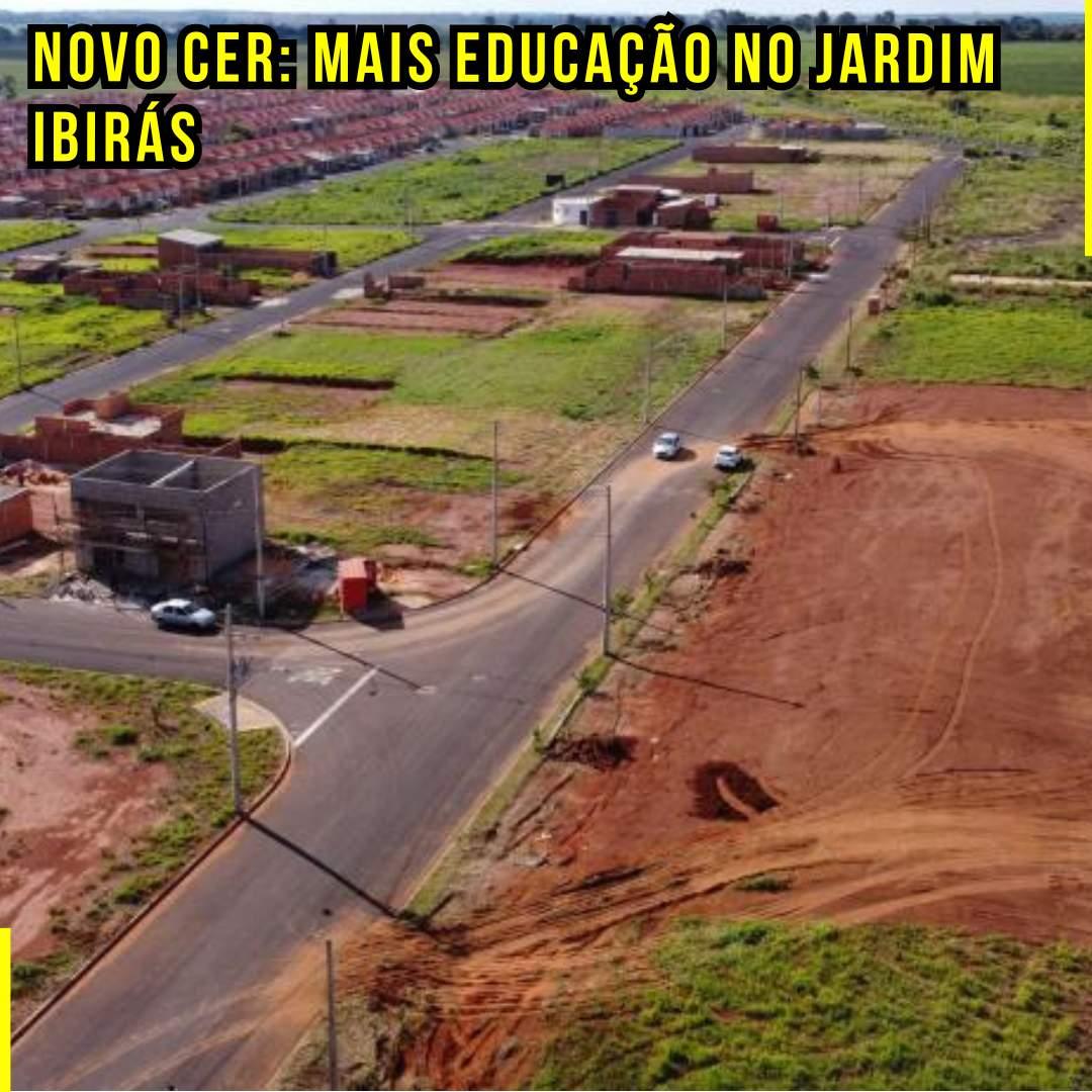 Novo CER: Mais Educação no Jardim Ibirás