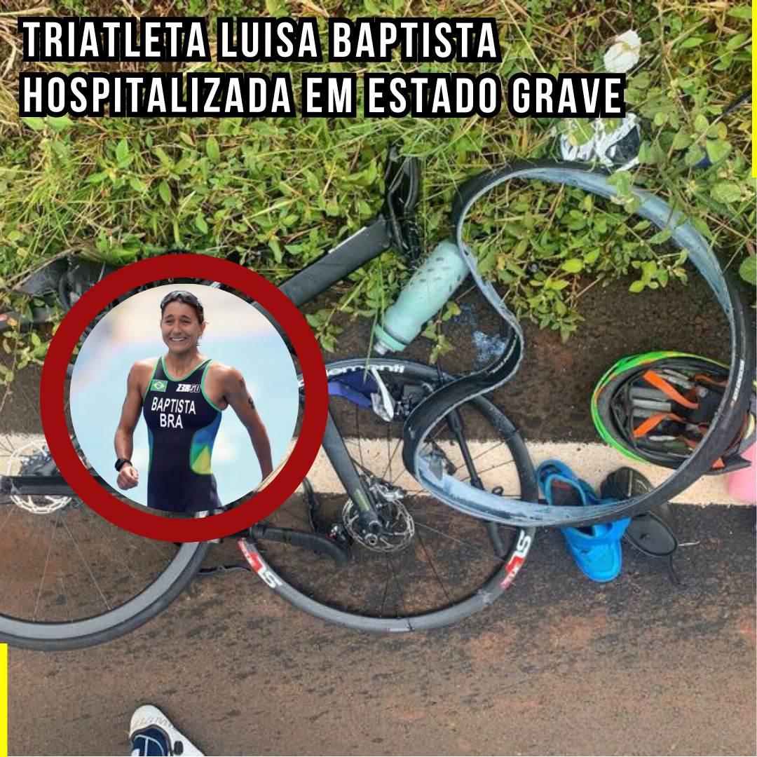 Triatleta Luisa Baptista Hospitalizada em Estado Grave