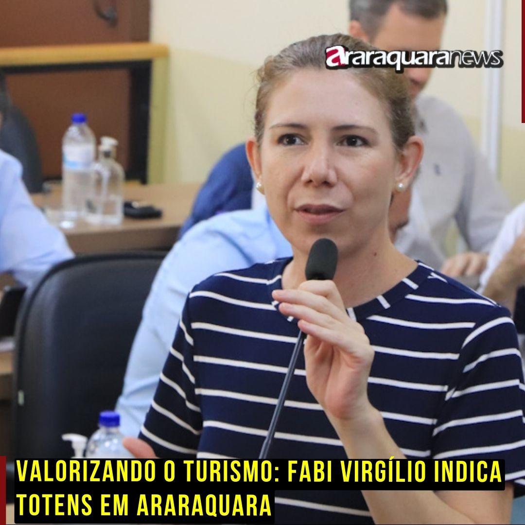 Valorizando o Turismo: Fabi Virgílio Indica Totens em Araraquara