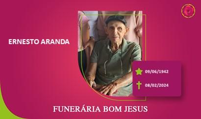 A Funerária Bom Jesus comunica o falecimento do Sr. ERNESTO ARANDA