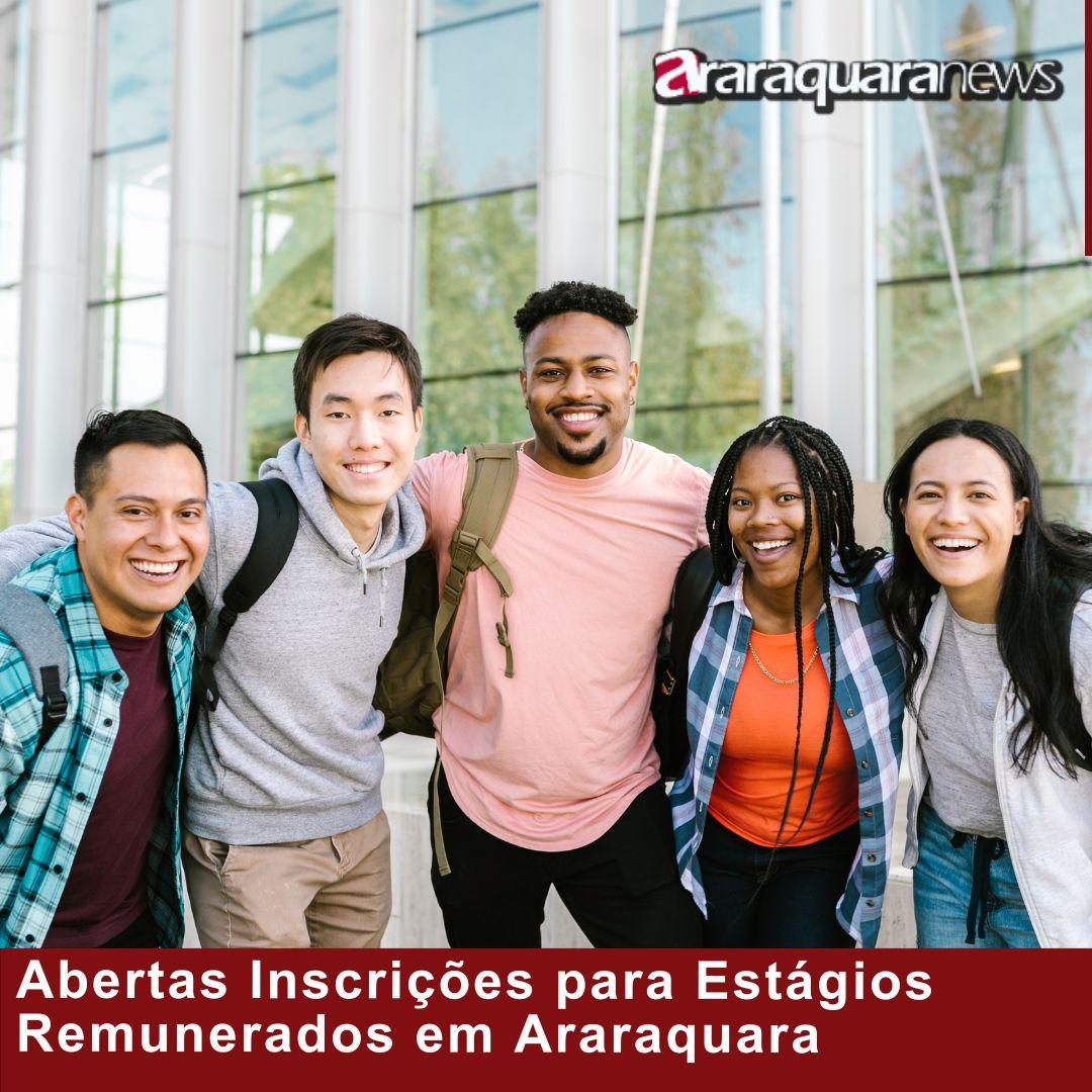 Abertas Inscrições para Estágios Remunerados em Araraquara