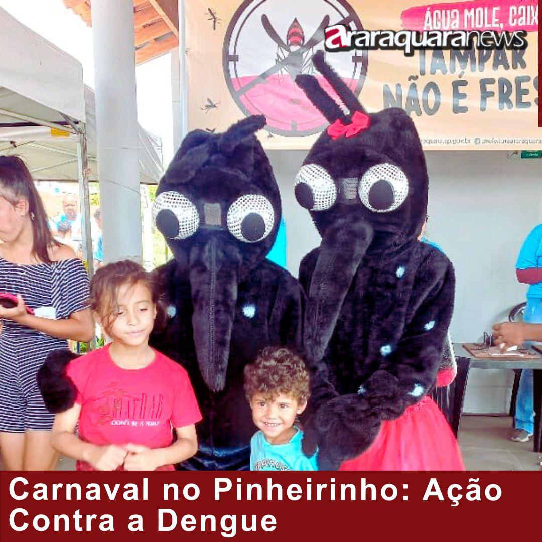 Carnaval no Pinheirinho: Ação Contra a Dengue